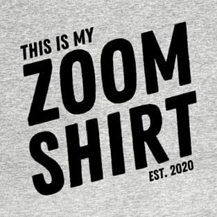 Tee Shirt For Zoom Meeting 2020 T-Shirt